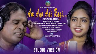 AM AYO ADI RAGI SANTALI VIDEO SONG (Studio Version) 2020