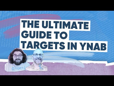 The Ultimate Guide to Targets in YNAB