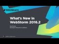 WebStorm 2016.2 – New Features