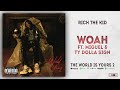 Rich The Kid - Woah Ft. Miguel & Ty Dolla $ign (The World Is Yours 2)