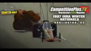 CLASSIC VIDEO - 1987 IHRA WINTERNATIONALS, DARLINGTON, SC