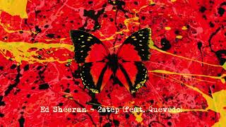 Ed Sheeran - 2step (feat. Quevedo) [Official Audio]