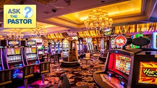 Is going to a casino considered a sin? | ASK THE PASTOR LIVE