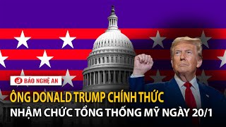 Ông Donald Trump chính thức nhậm chức tổng thống Mỹ