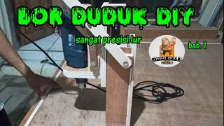 Tutorial bikin Bor duduk DIY