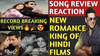FILHAAL 2 MOHABBAT SONG REACTION & REVIEW | AKSHAY, BPRAAK|FILHAAL 2 SONG REACTION|AKSHAY FT. NUPUR