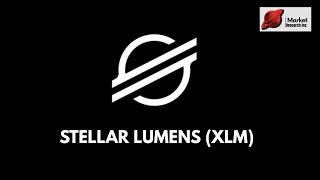 Stellar Lumens (XLM) - Cryptocurrency \u0026 Blockchain Technology Research