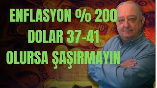 ENFLASYON VE DOLAR TAHMİNLERİMİ REVİZE ETTİM