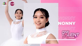 Pink Talent By Sunsilk | นนนี่ | Show : บัลเล่ต์ | Highlight