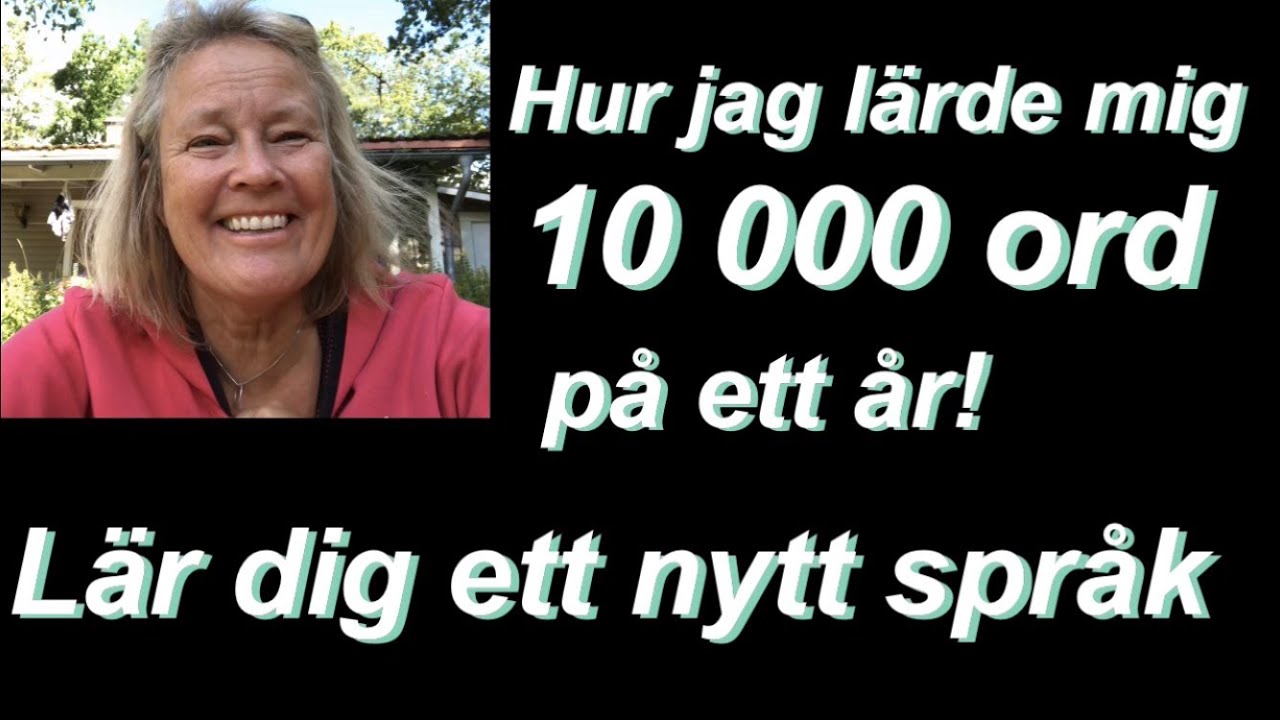 10 000 Ord På Ett år! Konsten Att Lära Sig Ett Språk! Manus Till Filmen ...