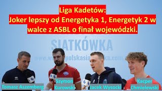 Walka o pierwsze miejsce oraz finał wojewódzki w Lidze Kadetów. Energetyk-Joker, Energetyk 2 - ASBL.