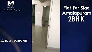 2BHK Flat For Sale In  Amalapuram Cell : 99167 77116