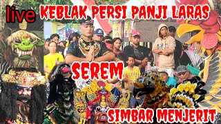 KEBLAK PERSI PANJI LARAS RAMAJAYA MANUNGGAL BUDOYO LIVE SIMBAR #sherlinuye #jaranancampursari