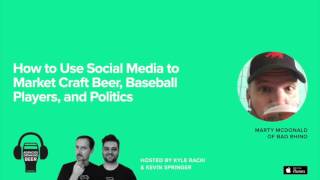 How to Use Social Media to Market Craft Beer, Baseball Players, and Politics - ADB-066