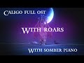 Caligo, Miasma of Night OST With ROARS!!!! And somber piano