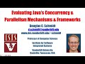 Evaluating Java’s Concurrency & Parallelism Mechanisms & Frameworks