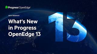 What's New in Progress OpenEdge 13.0