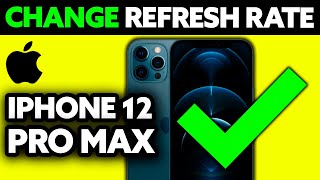 How To Change Refresh Rate on iPhone 12 Pro Max (2025) - Step by Step