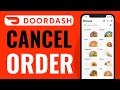 How To Cancel A Doordash Order - Full Guide (2024)