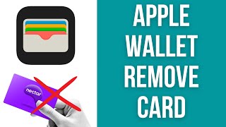 How to remove card from Apple Wallet on iPhone