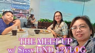 THE MEET UP w/ Sissy DND12 Vlog #ASMR