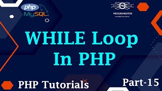 15 | While Loop In PHP | PHP While Loop | Loops In PHP | PHP Tutorials | Learn PHP (Hindi/Urdu)