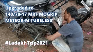 Upgraded to 140/70-17 #MRF MOGRIP METEOR-M TUBELESS | Bohemian Traveller India