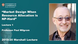 2019-2020 Marshall Lecture Day 1 - Professor Paul Milgrom