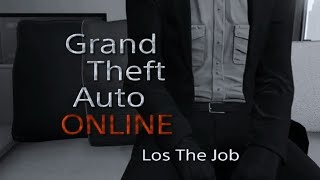 GTAO Los The Job第１話　失った記憶