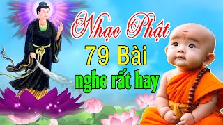 Nhạc Phật Giáo - LK Nhạc Phật Giáo Hay Nhất 2024 #79BÀI Ở HIỀN GẶP LÀNH #NgheThấu Sự Đời #ToànBàiHay