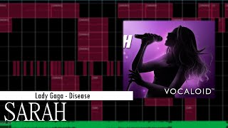 【Sarah】 Lady Gaga - Disease 【Vocaloid Cover】