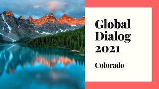 Global Dialog 2021 - Colorado