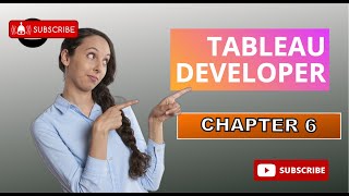 Tableau Developer - Chapter 6