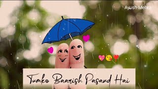 Tumko Baarish Pasand Hai Mujko Barish Main Tum || Neha Kakkar ||❤️ Love Status 😘 Whatsapp Status