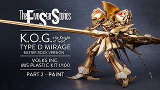 Five Star Stories - Volks Knight of Gold *Buster Cannon Version 1/100 IMS - Part 2 Paint
