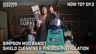 HOW TO? Ep.3 | Simpson Mod Bandit Shield Cleaning \u0026 Pinlock installation