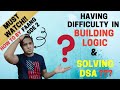 Crack any Coding interview with this 🔥 How to build logic to solve any DSA question 🔥