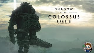 The BIGGER they are.... - Shadow of the Colossus Part 2