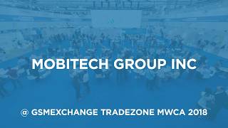 Mobitech Group Inc Exhibiting with gsmExchange tradeZone @ MWCA 2018