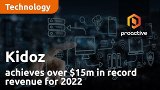 Kidoz achieves over $15m in record revenue for 2022