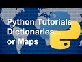 Python 3 Beginner Tutorial/Journey 6 Dictionaries or Maps
