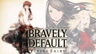 ブレイブリーデフォルト【バトルテーマ】　　Bravely Default【Battle Theme】