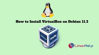 How to install VirtualBox on Debian 11.3