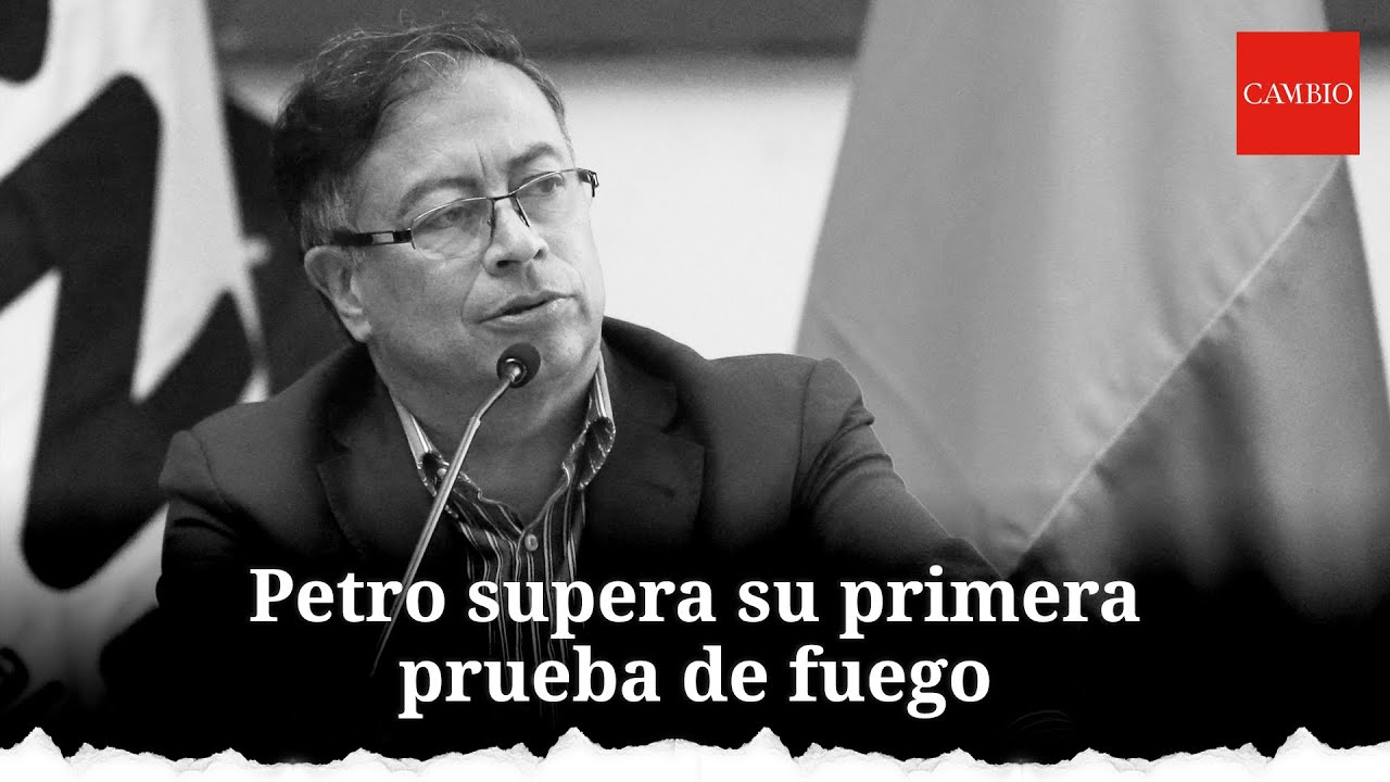 Gustavo Petro Supera Su Primera Prueba De Fuego Y Deja Vivo El Acuerdo ...