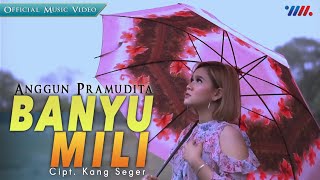 Anggun Pramudita - BANYU MILI [Official Music Video] Lagu Terbaru 2020