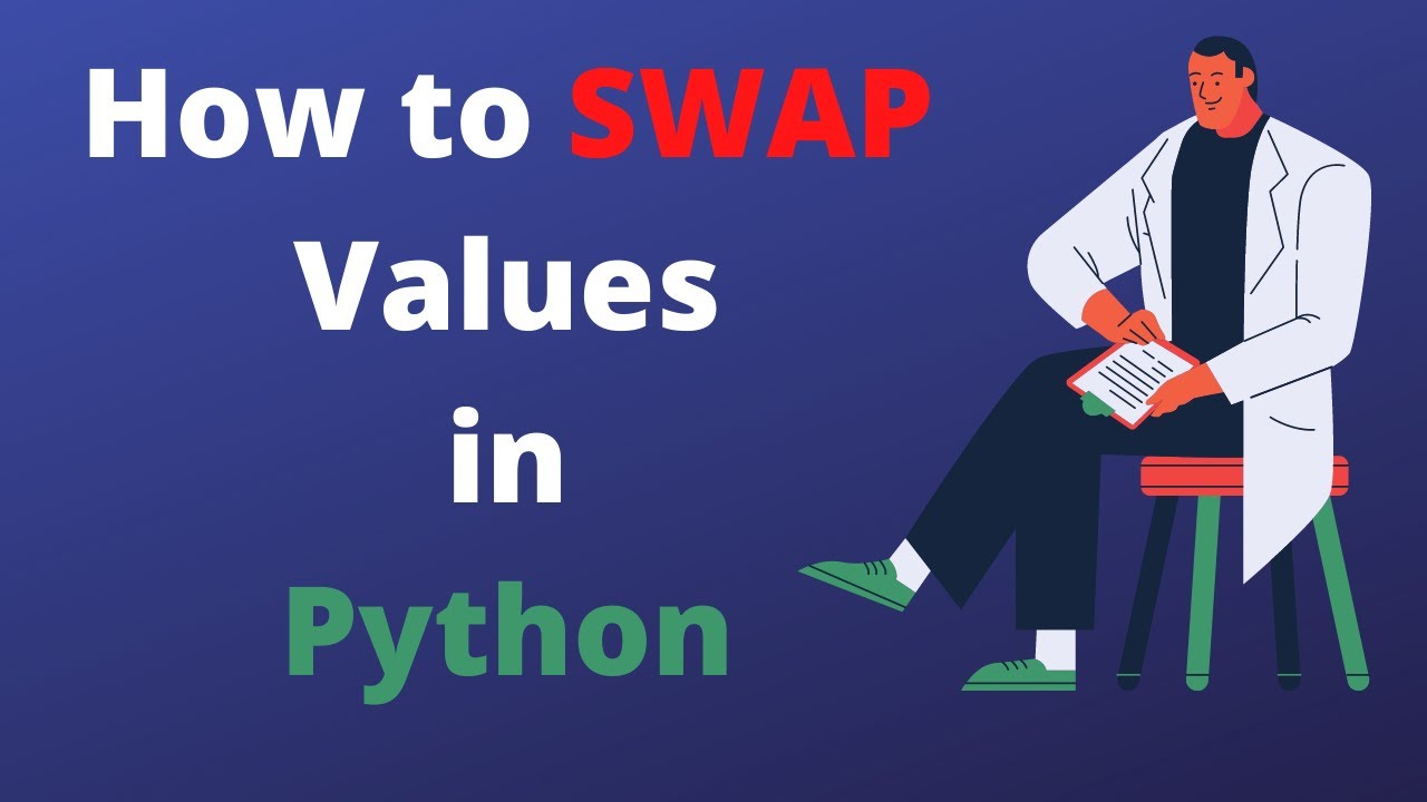 How To Swap Values In Python With Function - YouTube