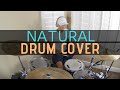 Natural - Imagine Dragons - Drum Cover