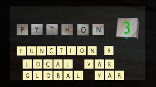 python 3 function 5 local and global variables