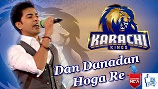 Dhan Dhana Dhan Hoga Rey | Karachi Kings Song