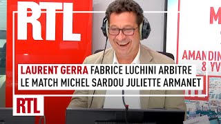 Laurent Gerra : Fabrice Luchini arbitre le match "Juliette Armanet VS Michel Sardou"